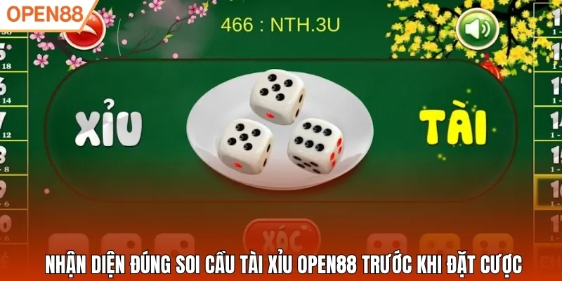 Nhận diện đúng soi cầu Tài Xỉu Open88 trước khi đặt cược