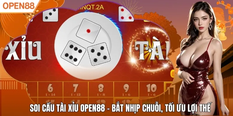 Soi Cầu Tài Xỉu Open88